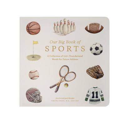 tabitha paige Our Big Book of Sports (Baby Board Book)