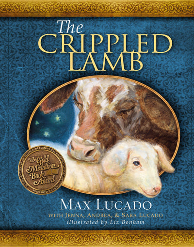 The Crippled Lamb by max lucado